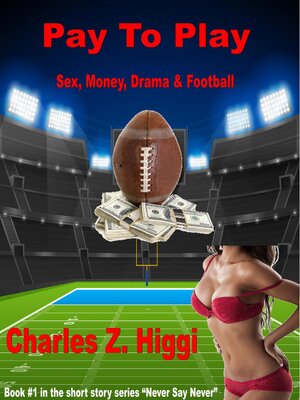 cover image of Pay to Play (Sex, Money, Drama & Football)